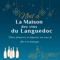 Noël à la Maison des Vins du Languedoc Noël à la Maison des Vins du Languedoc